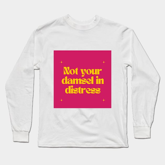 Not your damsel in distress Long Sleeve T-Shirt by Outlaw Spirit